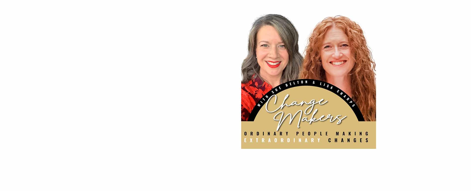 Change Makers Podcast