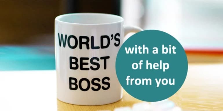 How to manage your boss